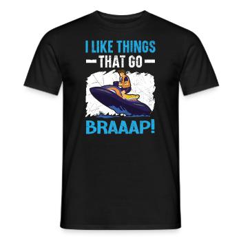Ich mag Dinge, die Braaap Jetski Wasser gehen - Männer T-Shirt - Schwarz - Vorne - AI Model Male 178 light (178cm)