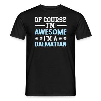 Natürlich bin ich großartig, ich bin eine dalmatinische Spot-Truppe - Männer T-Shirt - Schwarz - Vorne - AI Model Male 178 light (178cm)