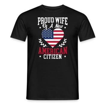 Proud WIfe Of A New American Citizen Constitution - Men's T-Shirt - black - Front - AI Model Male 178 light (178cm)