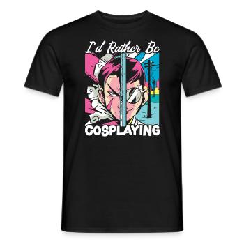 I'd Rather Be Cosplaying Cosplayer Costume Cosplay - Men's T-Shirt - black - Front - AI Model Male 178 light (178cm)