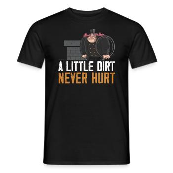 A Little Dirt Never Hurt Fireplace Chimney Sweeper - Men's T-Shirt - black - Front - AI Model Male 178 light (178cm)
