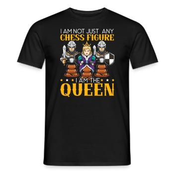 I Am Not Just Any Chess Figure I Am The Queen - Men's T-Shirt - black - Front - AI Model Male 178 light (178cm)
