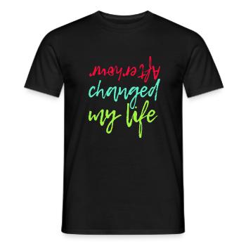Afterhour changed my life - Männer T-Shirt - Schwarz - Vorne - AI Model Male 178 light (178cm)