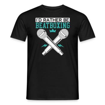 Ich wäre lieber Beatboxing Music Lover Beatbox - Männer T-Shirt - Schwarz - Vorne - AI Model Male 178 light (178cm)