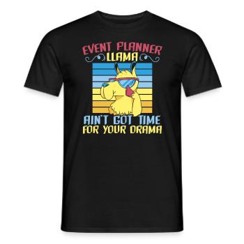 Planificateur d’événements Llama N’a pas le temps pour votre drame - T-shirt homme - noir - Devant - AI Model Male 178 light (178cm)
