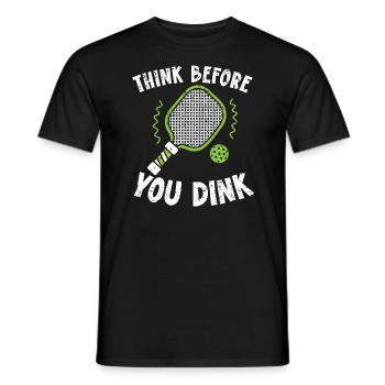Réfléchissez avant de Dink Paddle Sport Pickleball - T-shirt homme - noir - Devant - AI Model Male 178 light (178cm)