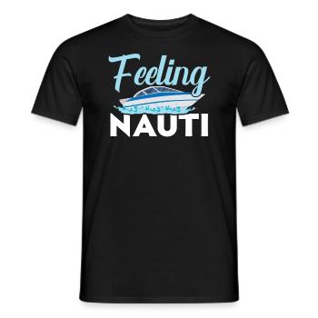 Feeling Nauti Schiff Kapitän Seemann Matrose - Männer T-Shirt - Schwarz - Vorne - AI Model Male 178 light (178cm)