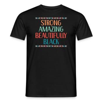 Forte Incroyable Magnifiquement Noire Fierté Mélanine - T-shirt homme - noir - Devant - AI Model Male 178 light (178cm)