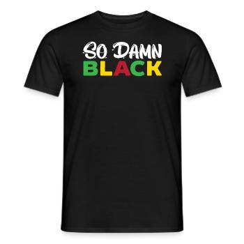 Alors Foutu Mois de l’histoire des Noirs Mélanine afrocentrique - T-shirt homme - noir - Devant - AI Model Male 178 light (178cm)