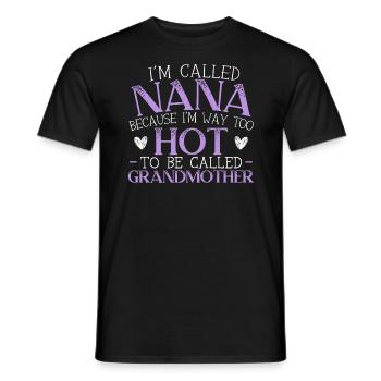 I'm Called Nana Grandma Grandmother Granny - Men's T-Shirt - black - Front - AI Model Male 178 light (178cm)