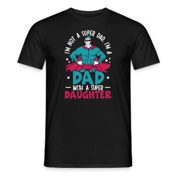 Dad With A Super Daughter Fatherhood Fathers Day - Men's T-Shirt - black - Front - AI Model Male 178 light (178cm)