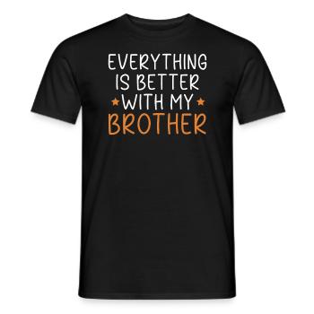 Alles ist besser mit My Brother Brotherhood - Männer T-Shirt - Schwarz - Vorne - AI Model Male 178 light (178cm)