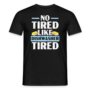Pas fatigué comme lave-vaisselle fatigué Travail de lavage de vaisselle - T-shirt homme - noir - Devant - AI Model Male 178 light (178cm)