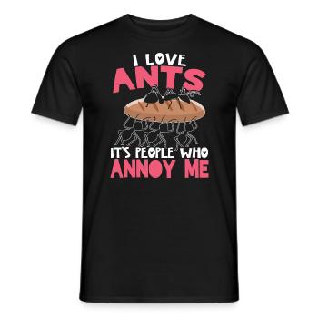 I Love Ants It's People Who Annoy Me Ant Whisperer - Men's T-Shirt - black - Front - AI Model Male 178 light (178cm)