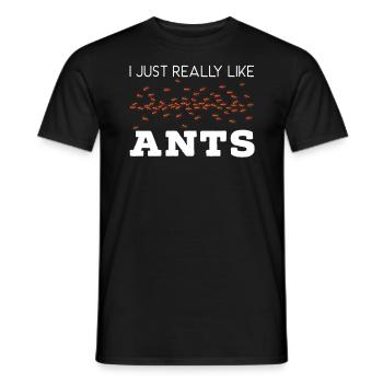 J’aime vraiment les fourmis Insect Ant Whisperer - T-shirt homme - noir - Devant - AI Model Male 178 light (178cm)