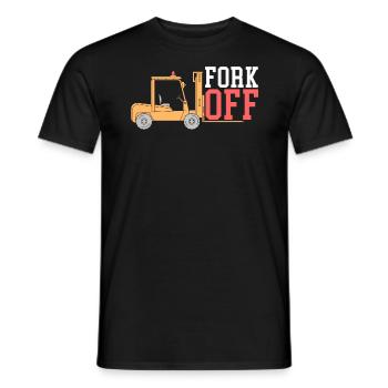 Fork Off Forklift Operator Job Warehouse Worker - Men's T-Shirt - black - Front - AI Model Male 178 light (178cm)