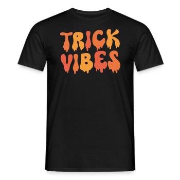 Trick Vibes Joke Funny Halloween - Men's T-Shirt - black - Front - AI Model Male 178 light (178cm)
