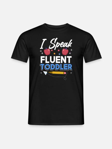 Kindergärtnerin Fließend Kleinkind - Männer T-Shirt - Schwarz