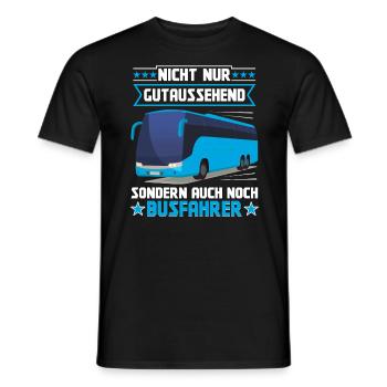 Busfahrer Bus Nicht nur gutaussehend - Männer T-Shirt - Schwarz - Vorne - AI Model Male 178 light (178cm)