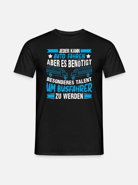 Busfahren Busfahrer Jeder kann Auto fahren - Männer T-Shirt - Schwarz