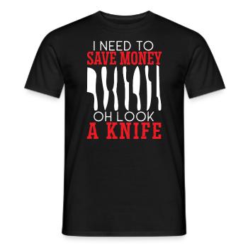 I Need To Save Money Oh Look A Knife Collector - Men's T-Shirt - black - Front - AI Model Male 178 light (178cm)