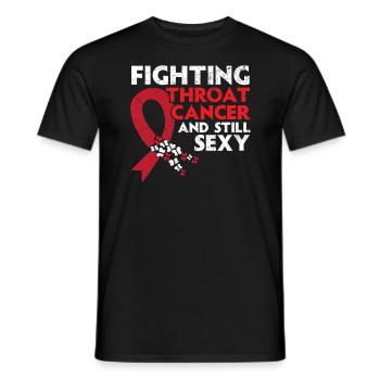 Fighting Throat Cancer And Still Sexy Cancer - Men's T-Shirt - black - Front - AI Model Male 178 light (178cm)