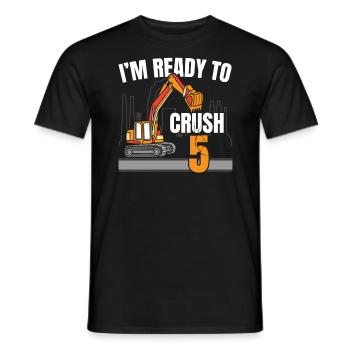 I'm Ready To Crush 5 Construction Birthday - Men's T-Shirt - black - Front - AI Model Male 178 light (178cm)