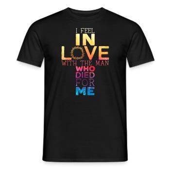 Ich fühle mich in den Mann verliebt, der für mich gestorben ist - Männer T-Shirt - Schwarz - Vorne - AI Model Male 178 light (178cm)