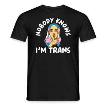 Niemand weiß, dass ich Trans LGBTQ Pride Transgender bin - Männer T-Shirt - Schwarz - Vorne - AI Model Male 178 light (178cm)