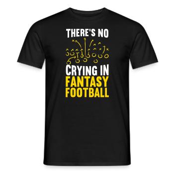 There's No Crying In Fantasy Football Sport Lover - Men's T-Shirt - black - Front - AI Model Male 178 light (178cm)