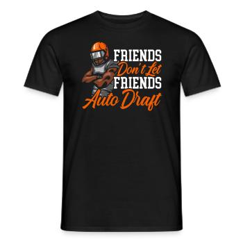 Les amis ne laissent pas les amis Football automatique - T-shirt homme - noir - Devant - AI Model Male 178 light (178cm)