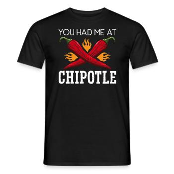 You Had Me At Chipotle Chili Flavor Spicy Food - Men's T-Shirt - black - Front - AI Model Male 178 light (178cm)