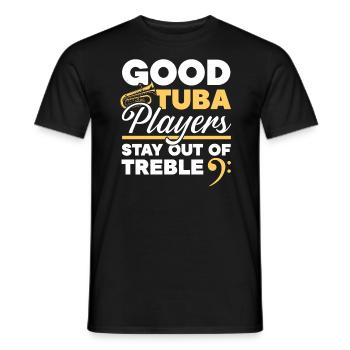 Gute Tubaspieler halten sich vom Diskantmusiker fern - Männer T-Shirt - Schwarz - Vorne - AI Model Male 178 light (178cm)