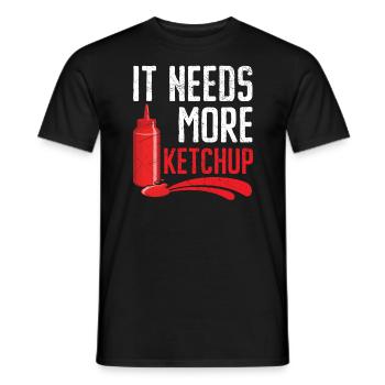 It Needs More Ketchup King Ketchup Queen - Men's T-Shirt - black - Front - AI Model Male 178 light (178cm)