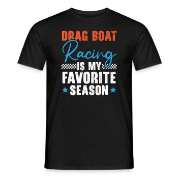 La course de dragsters est ma course de bateaux de saison préférée - T-shirt homme - noir - Devant - AI Model Male 178 light (178cm)