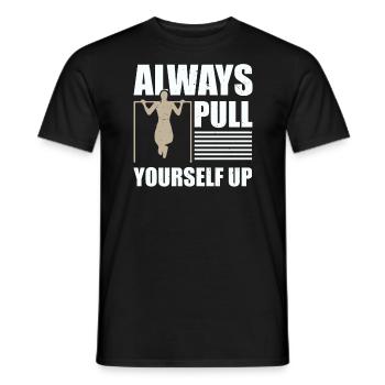 Always Pull Yourself Up Fitness Calisthenics - Men's T-Shirt - black - Front - AI Model Male 178 light (178cm)