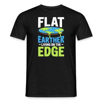 Flat Earther Living On The Edge Flat Earth Society - T-shirt homme - noir - Devant - AI Model Male 178 light (178cm)