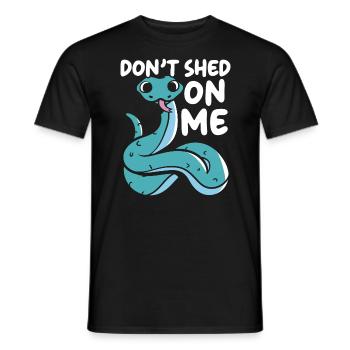 Don't Shed On Me Serpent Lover Snake Whisperer - Men's T-Shirt - black - Front - AI Model Male 178 light (178cm)