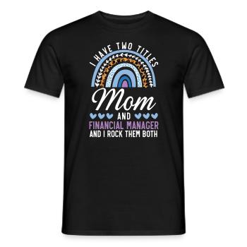 Mutter und Finanzmanager Finanzmanagement - Männer T-Shirt - Schwarz - Vorne - AI Model Male 178 light (178cm)