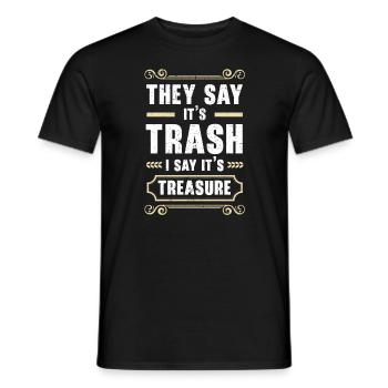 They Say It's Trash I Say It's Treasure Antiquing - Men's T-Shirt - black - Front - AI Model Male 178 light (178cm)