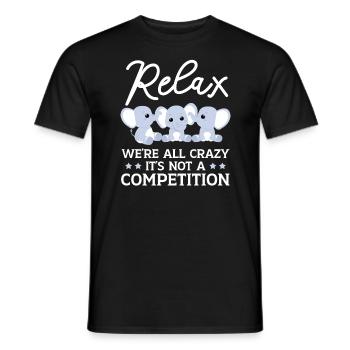 Relax We zijn allemaal gek Het is geen wedstrijd - Heren T-shirt - zwart - Voor - AI Model Male 178 light (178cm)