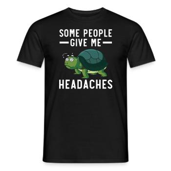 Some People Give Me Headaches Sea Turtle Tortoise - Men's T-Shirt - black - Front - AI Model Male 178 light (178cm)