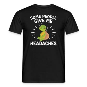 Some People Give Me Headaches Sea Turtle Tortoise - Men's T-Shirt - black - Front - AI Model Male 178 light (178cm)