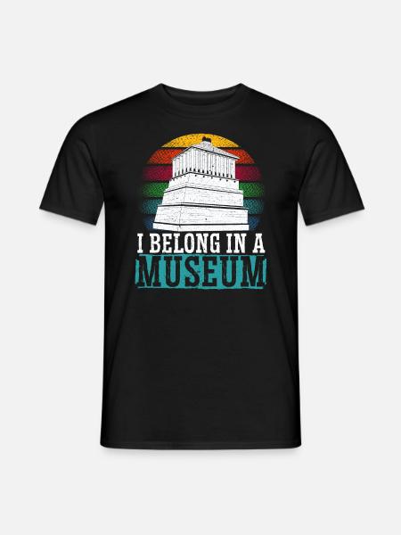 Ich gehöre in ein Museum Lover Museumskurator - Männer T-Shirt - Schwarz