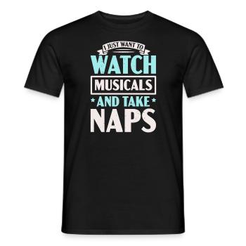 I Just Want To Watch Musicals And Take Naps Music - Men's T-Shirt - black - Front - AI Model Male 178 light (178cm)