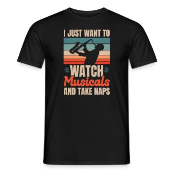 I Just Want To Watch Musicals And Take Naps Music - Men's T-Shirt - black - Front - AI Model Male 178 light (178cm)