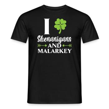 I Love Shenanigans And Malarkey St. Patricks Day - Men's T-Shirt - black - Front - AI Model Male 178 light (178cm)