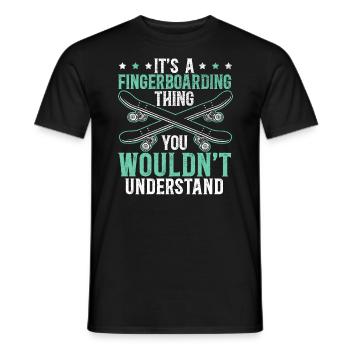 Eine Fingerboarding-Sache, die Sie nicht verstehen würden - Männer T-Shirt - Schwarz - Vorne - AI Model Male 178 light (178cm)