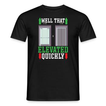 Well That Elevated Quickly Elevator Mechanic - Men's T-Shirt - black - Front - AI Model Male 178 light (178cm)