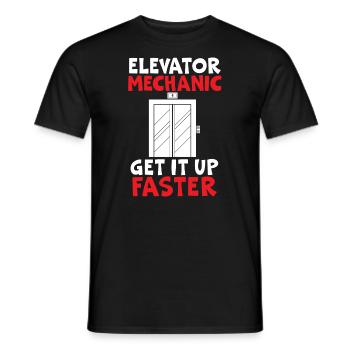 Elevator Mechanic Get It Up Faster Elevator Repair - Men's T-Shirt - black - Front - AI Model Male 178 light (178cm)